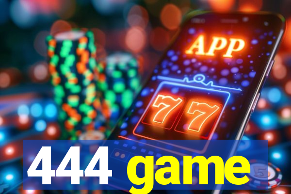 444 game